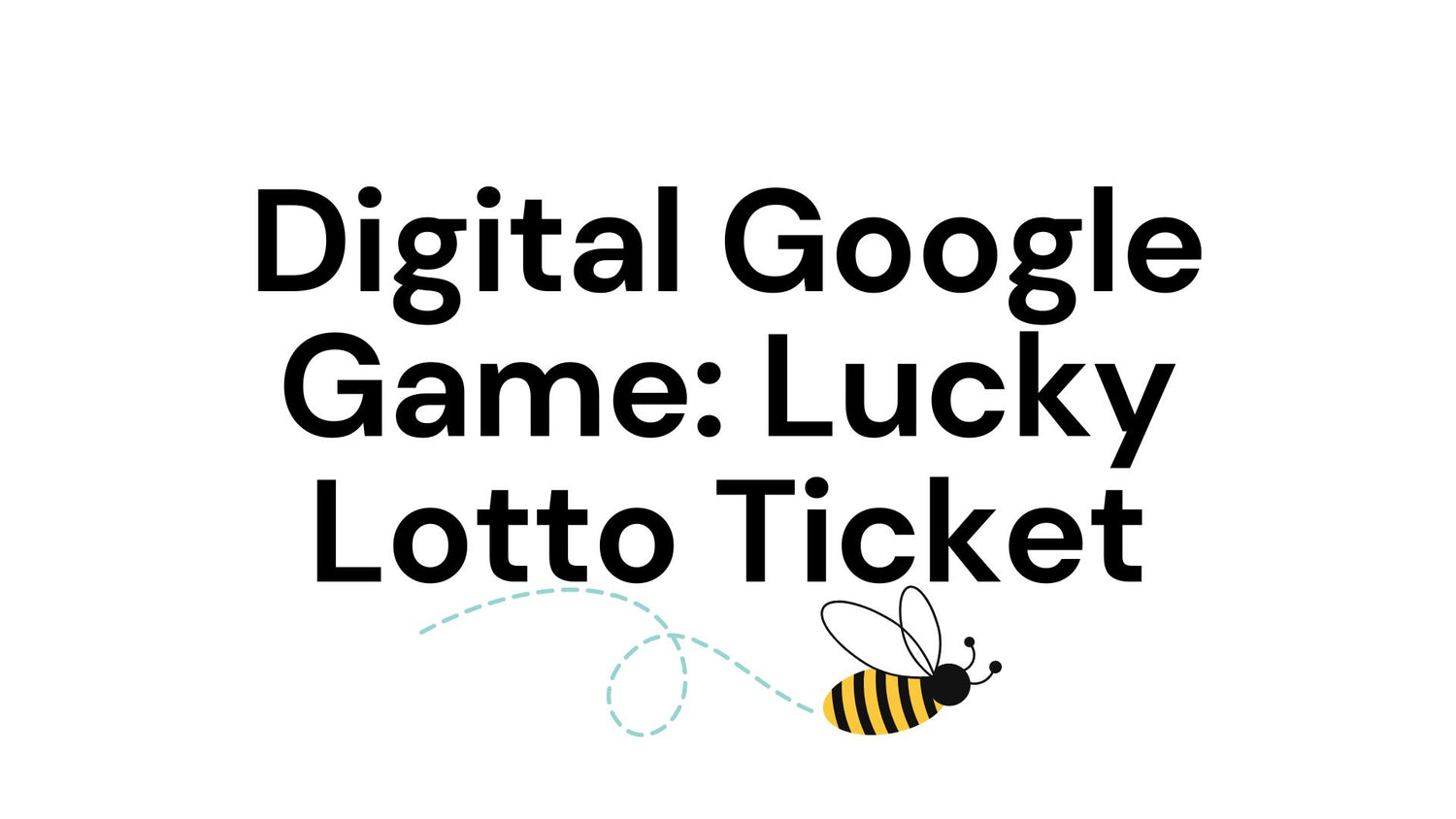 Digital Google Game Lucky Lotto Ticket