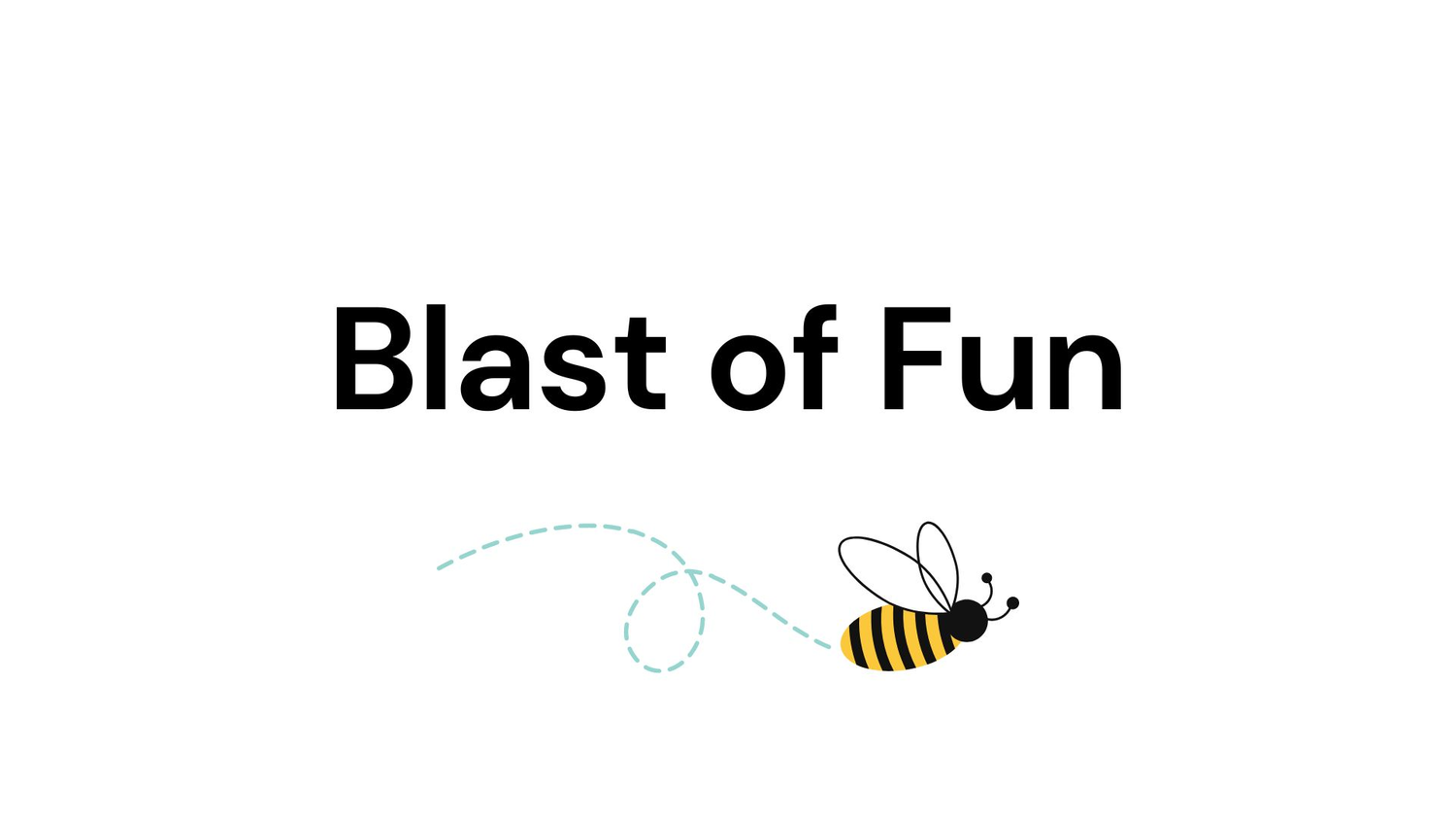 Blast of Fun