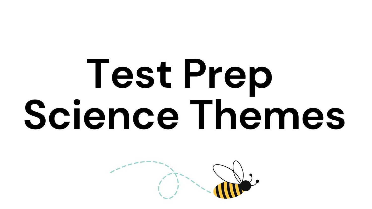 Test Prep Science Themes