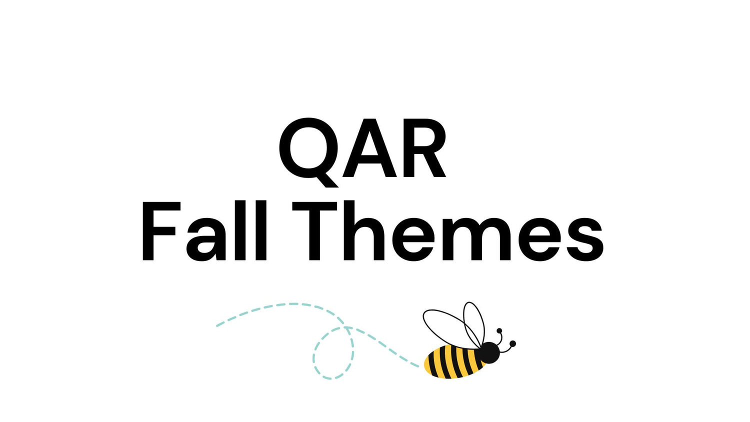 QAR Fall Themes